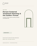 Person-Centered Treatment Planning & the Golden Thread — Clinician Guide