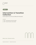 Intervention & Transition Collection